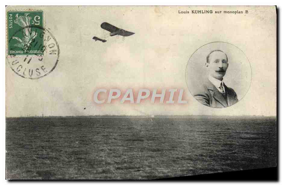 CPA Avion Aviation Louis Kuhling sur monoplan B