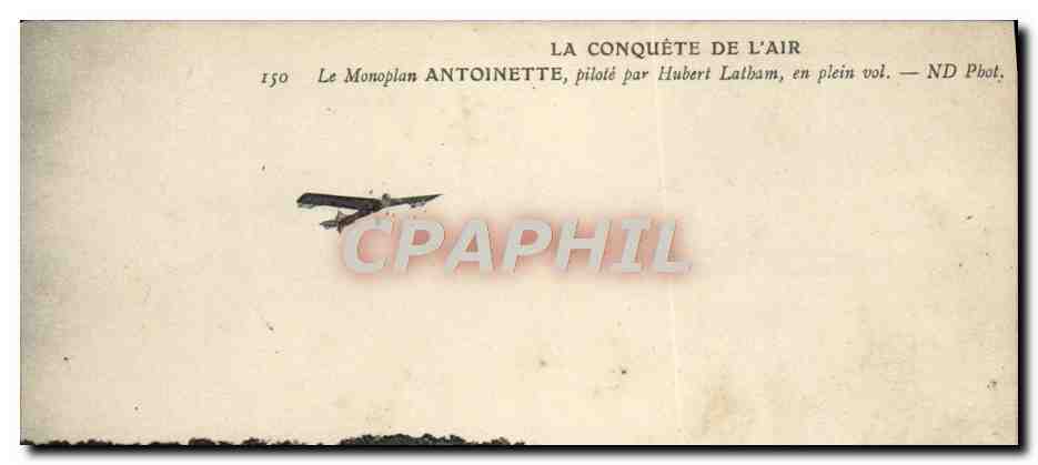 CPA Avion Aviation Le monoplan Antoinette pilote par Hubert Latham en plein vol 