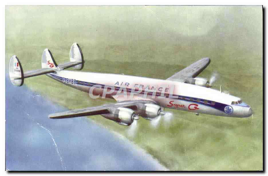 CPA Avion Aviation Air France Super G Constellation 