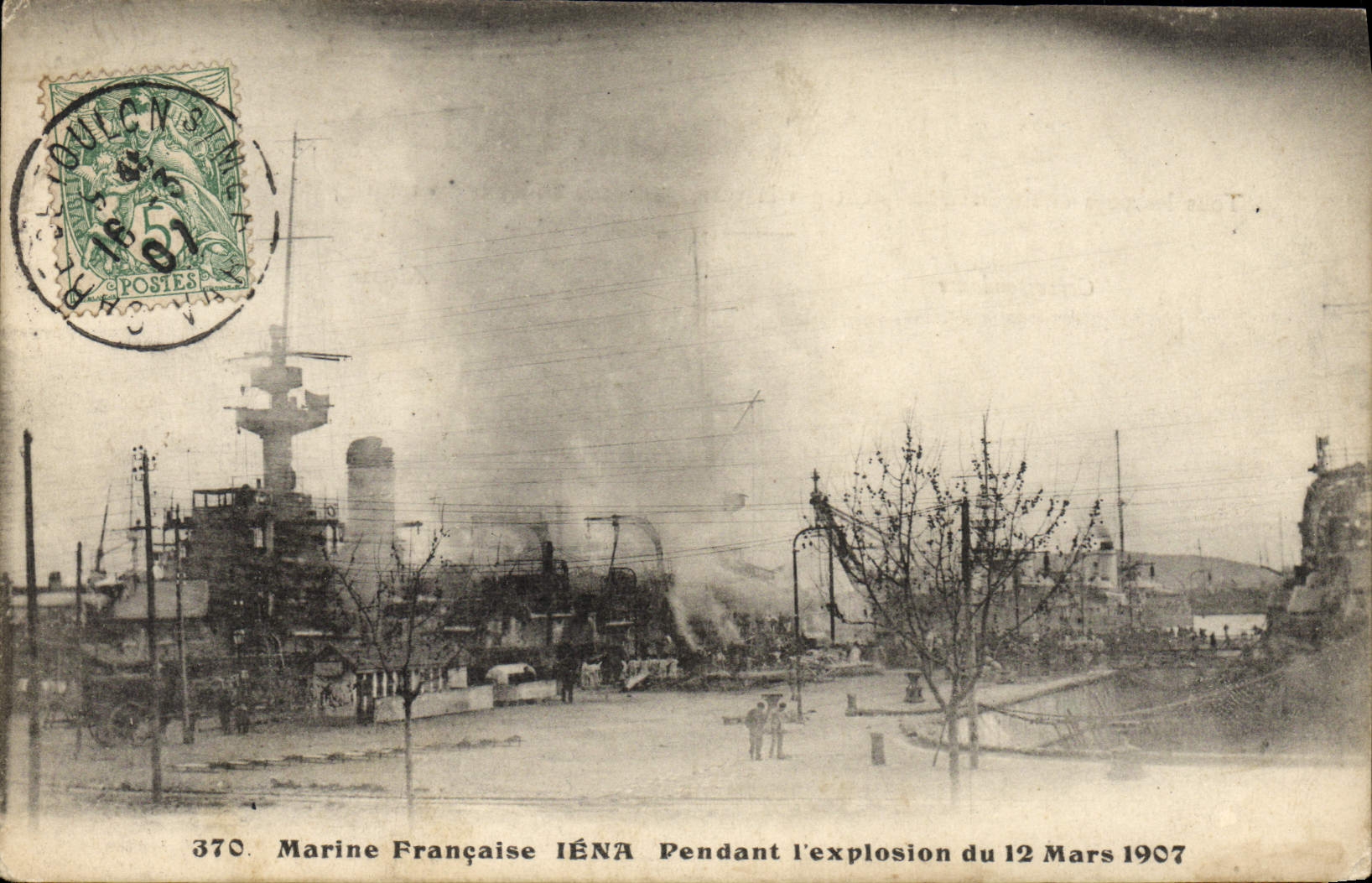 Marine Française IÉNA — Explosion du 12 Mars 1907 — Éditeur : 370