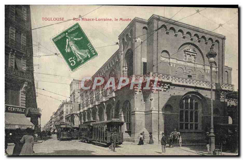 CPA Tramway Toulouse Rue Alsace Lorraine Le musee 