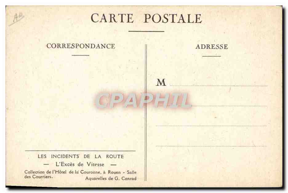 Incidents de la Route — L'Excès de Vitesse — Collection de l'Hôtel de la Couronne, à Rouen — Aquarelles de G. Conrad — Reverso