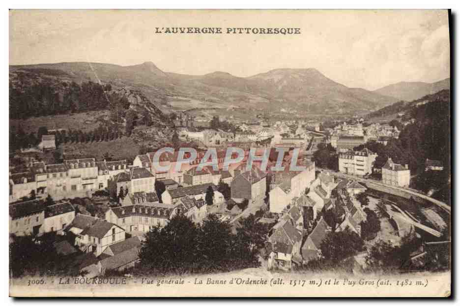 CPA La Bourboule Vue Generale La Banne D'Ordenche et le Puy Gros