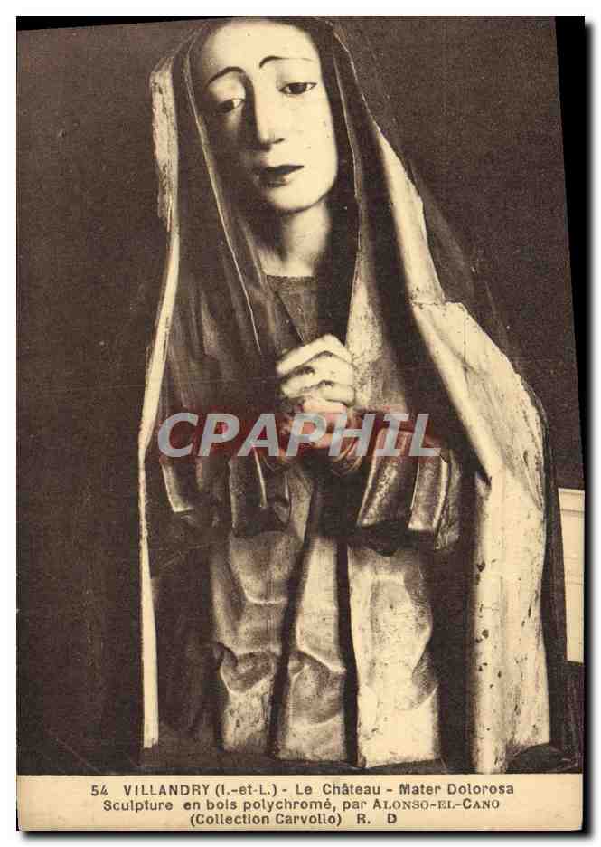 CPA Villandry Le Chateau Mater Dolorosa Sculpture en bois par Alonso El Cano 