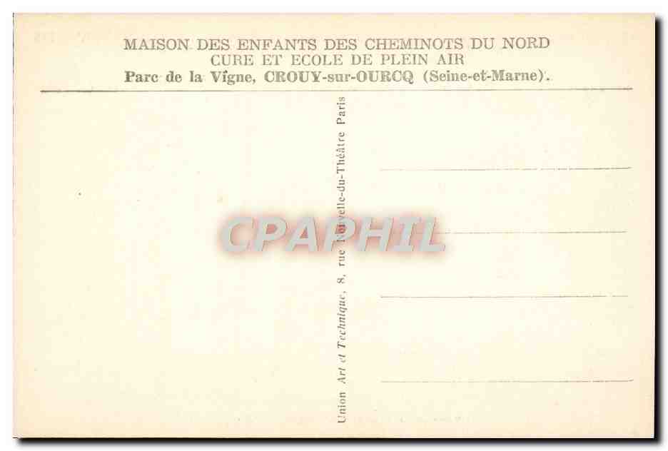 CPA Maison des enfants des cheminots du Nord Parc de la Vigne Crouy sur Ourcq Train L'orangerie Jardin d'enfants — Rückseite