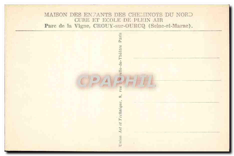 CPA Maison des enfants des cheminots du Nord Parc de la Vigne Crouy sur Ourcq Train un dortoir — Rückseite