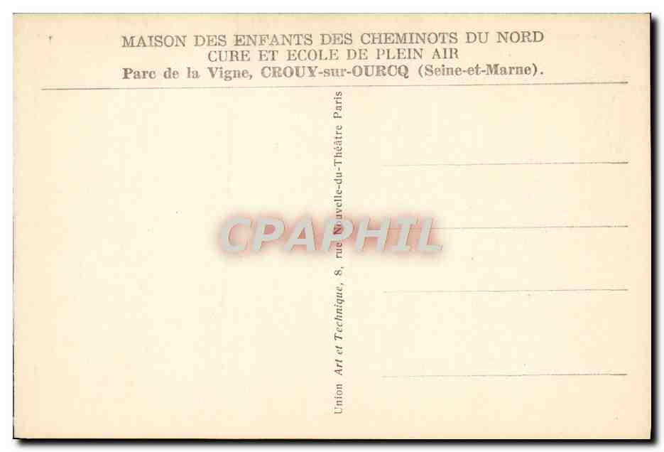 CPA Maison des enfants des cheminots du Nord Parc de la Vigne Crouy sur Ourcq Train un coin du parc — Rückseite