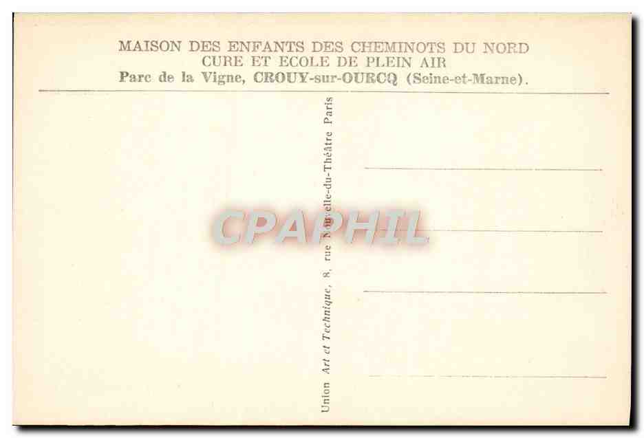 CPA Maison des enfants des cheminots du Nord Parc de la Vigne Crouy sur Ourcq Train Enfants sur la pelouse — Rückseite