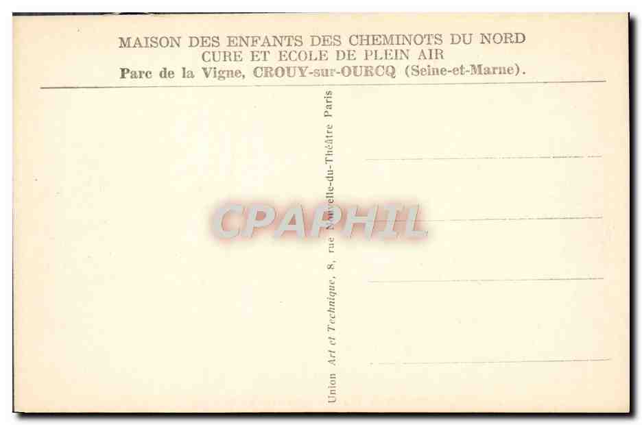 CPA Maison des enfants des cheminots du Nord Parc de la Vigne Crouy sur Ourcq Train Dans une allee du parc — Rückseite