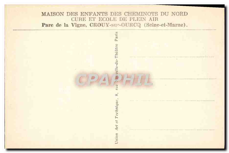 CPA Maison des enfants des cheminots du Nord Parc de la Vigne Crouy sur Ourcq Train Repos — Rückseite