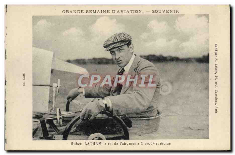 CPA Avion Aviation Grande semaine d'aviation Hubert Latham le roi de l'air 