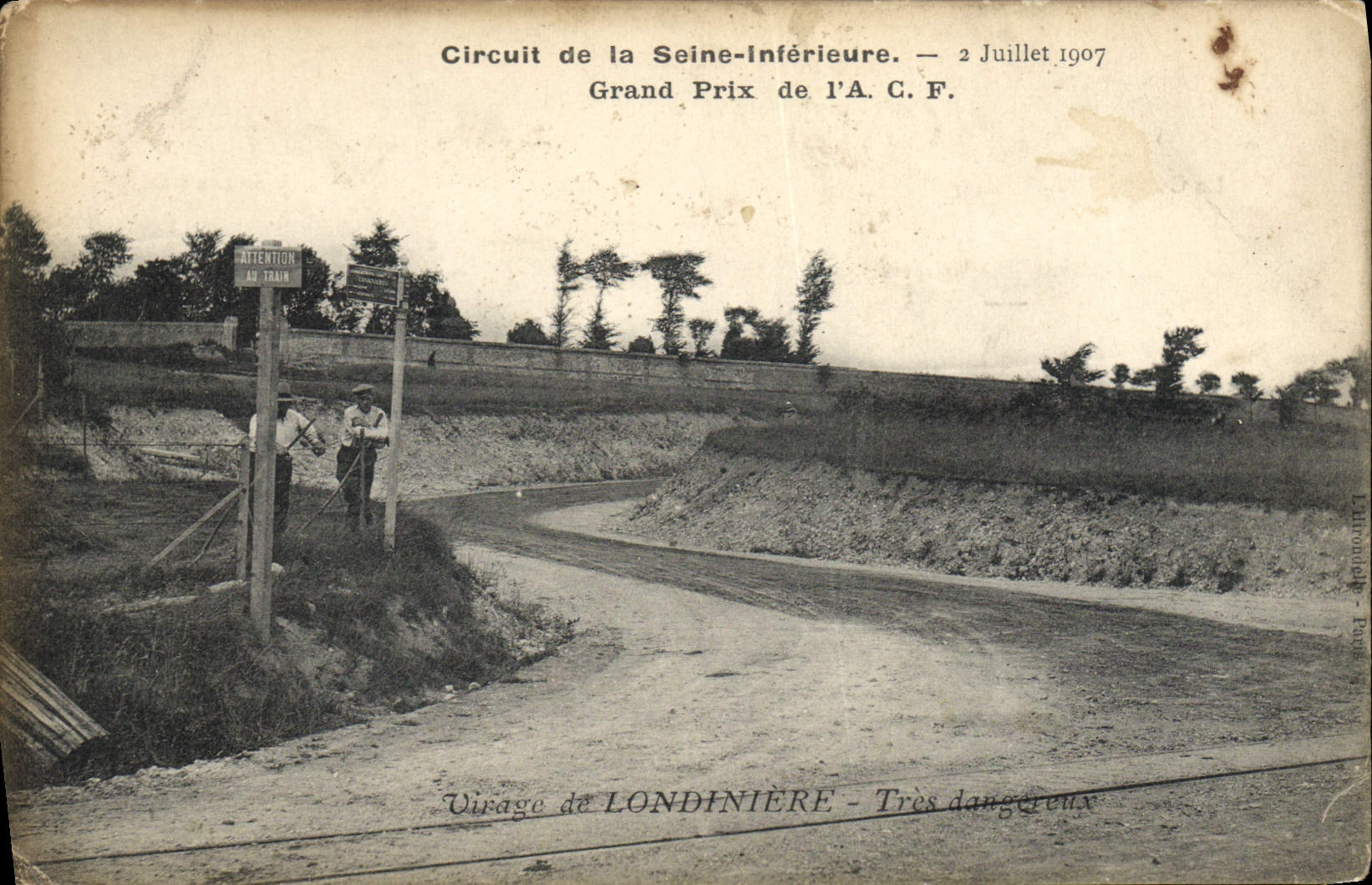 CPA Automobile Circuit de la Seine Inferieure 2 juillet 1907 Grand prix de l'ACF Virage de Londiniere Tres dangereux 