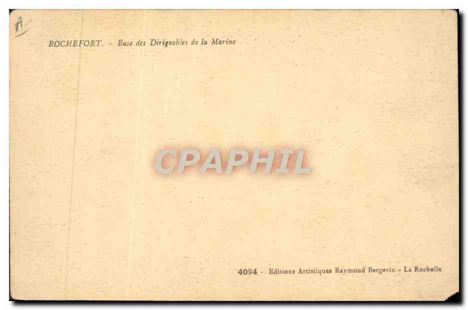 CPA Avion Aviation Dirigeable Zeppelin Rochefort Base des dirigeables de la Marine  — Verso