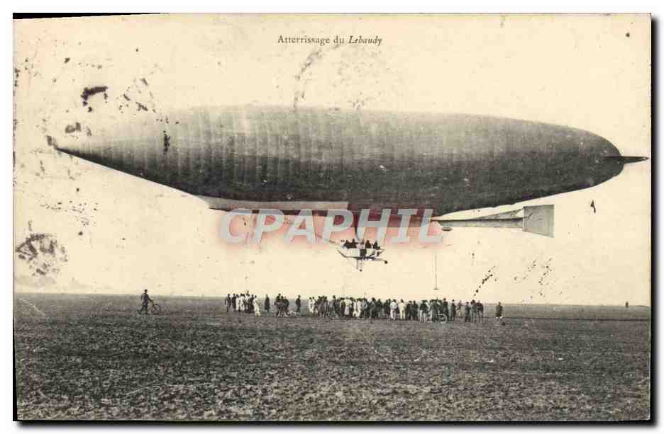 CPA Avion Aviation Dirigeable Zeppelin Atterrissage du Lebaudy 