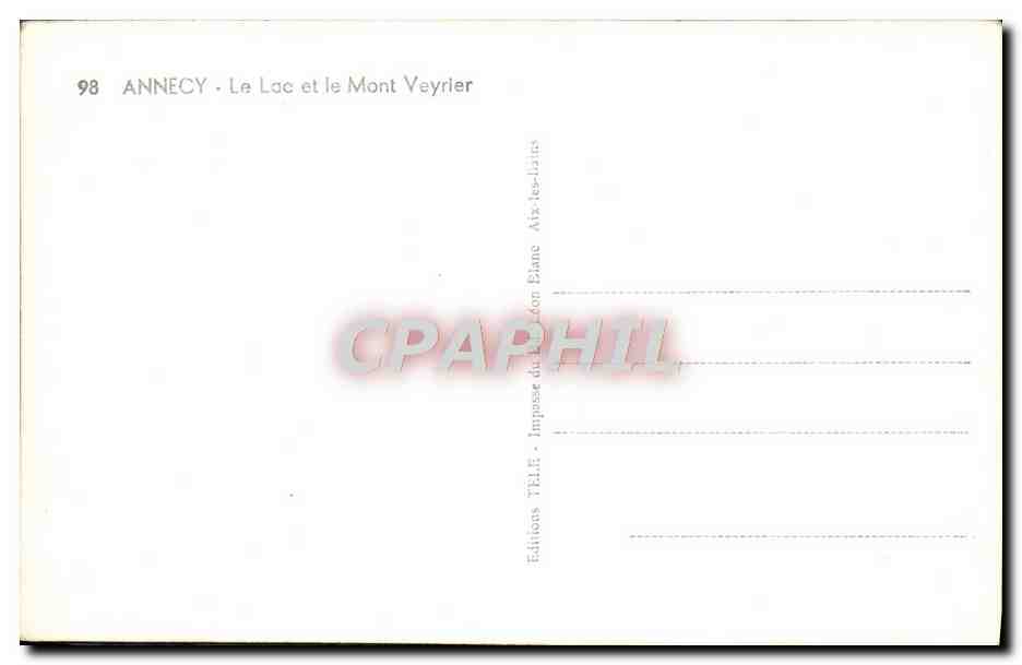 Annecy — Le Lac et le Mont Veyrier — Éditions T.F.I.F. - Imp. du Lion Blanc — Reverso