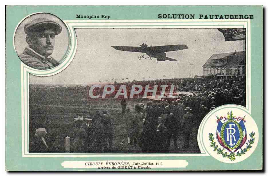CPA Aviation Avion Monoplan Rep Circuit europeen Juin Juillet 1911 Arrivee de Gibert a Utrecht