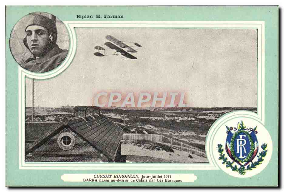 CPA Avion Aviation Biplan H Farman Circuit europeen Juin Juillet 1911 Barra passe au dessus de Calais par les baraques