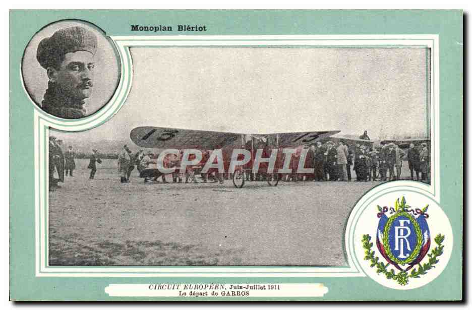 CPA Avion Aviation Monoplan Bleriot Circuit europeen Juin Juillet 1911 Le depart de Garros 