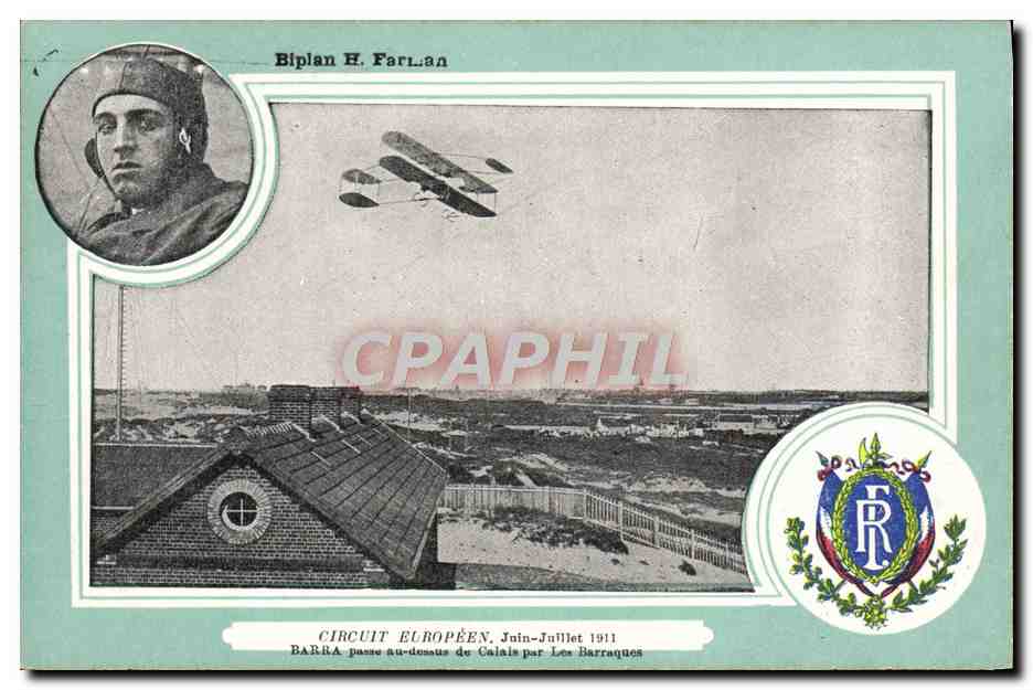 CPA Avion Aviation Biplan H Farman Circuit europeen Juin Juillet 1911 Barra passe au dessus de Calais par Les Barraques