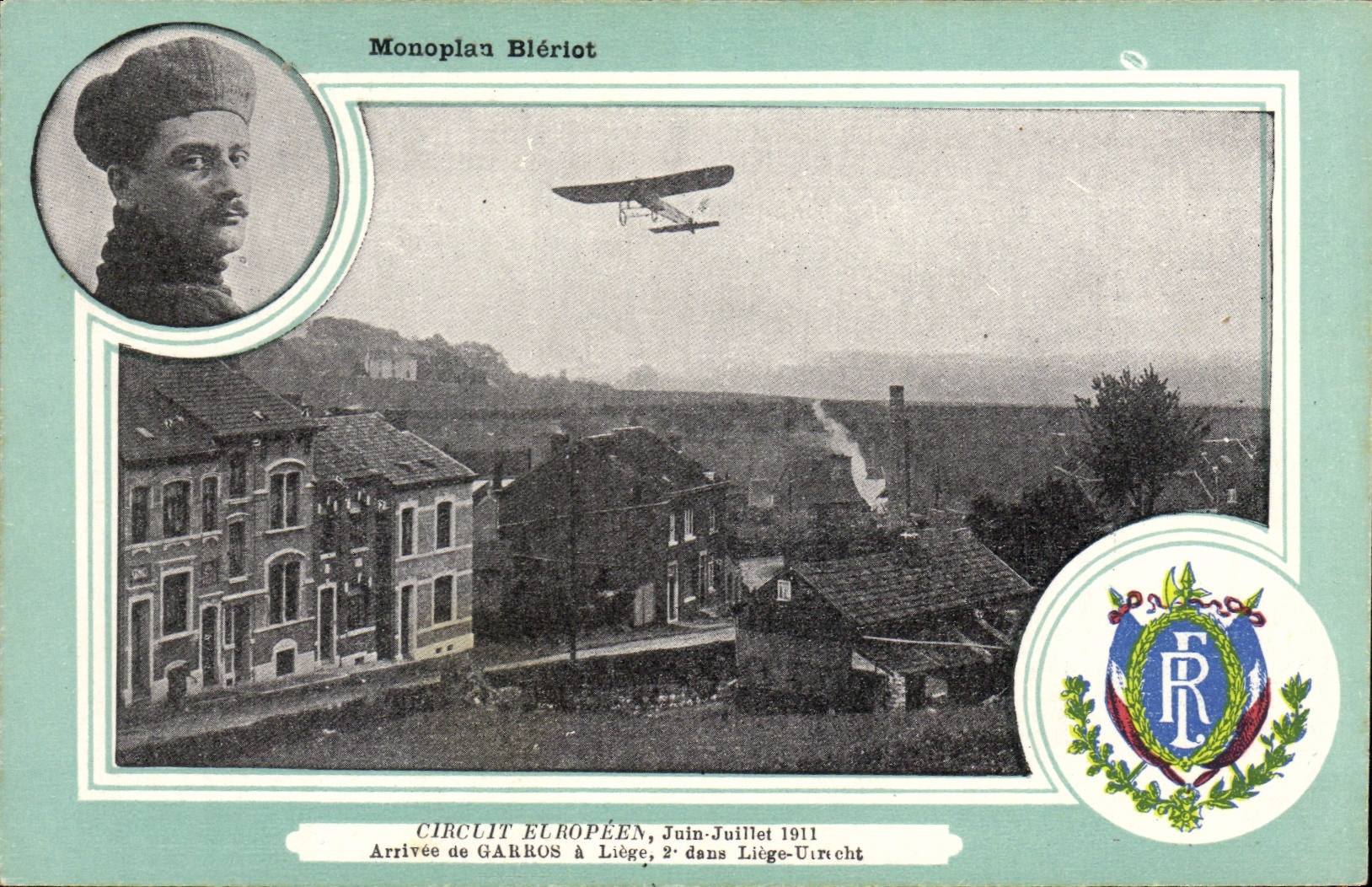 CPA Avion Aviation Monoplan Bleriot Circuit europeen Juin Juillet 1911 Arrivee de Garros a Liege Liege Utrecht