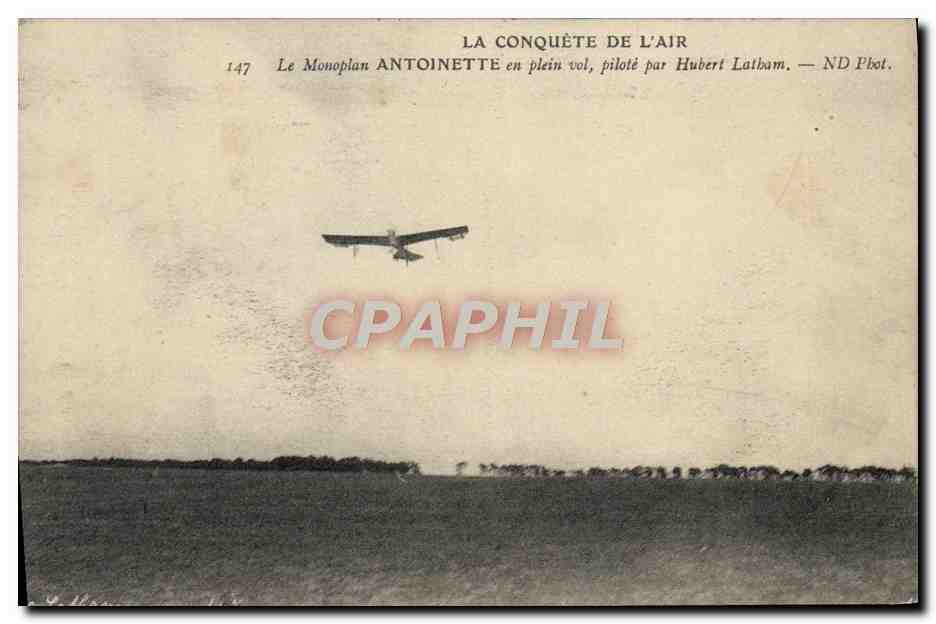 CPA Avion Aviation Monoplan Antoinette en plein vol pilote par Hubert Latham