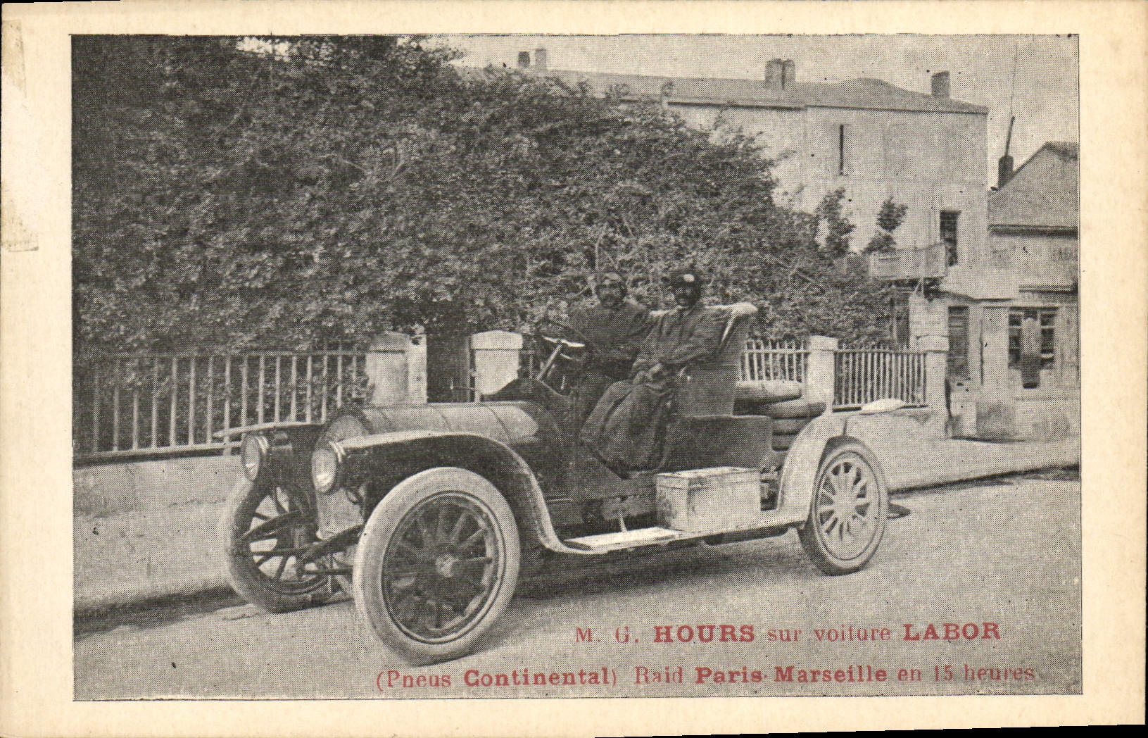 M. G. HOURS sur voiture LABOR — (Pneus Continental) Raid Paris-Marseille en 15 heures