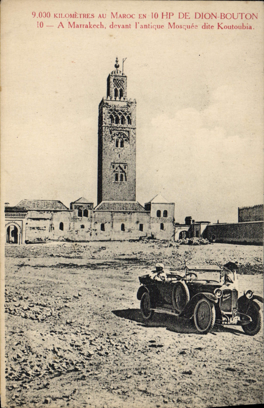 CPA Automobile 9000 kilometres au Maroc en 10 HP de Dion Bouton Puteaux A Marrakech Mosquee dite Koutoubia 