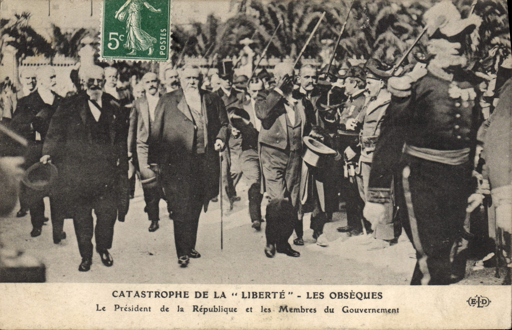 Catastrophe de la "Liberté" - Les Obsèques — Le Président de la République et les Membres du Gouvernement — Éditeur ELD