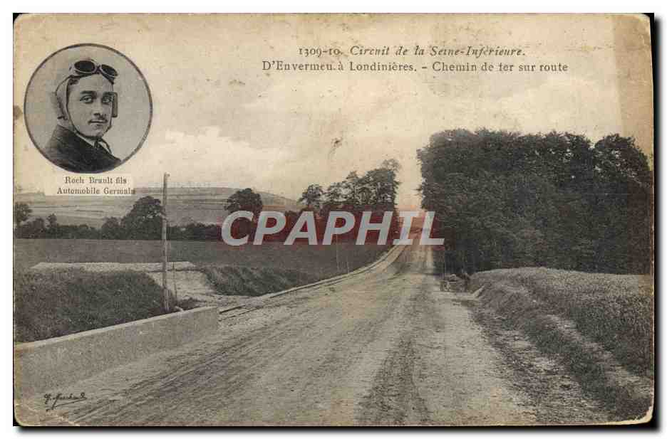 CPA Automobile Circuit de la Seine Inferieure D'Envermeu a Londinieres Chemin de fer sur route Roch Brault fils 