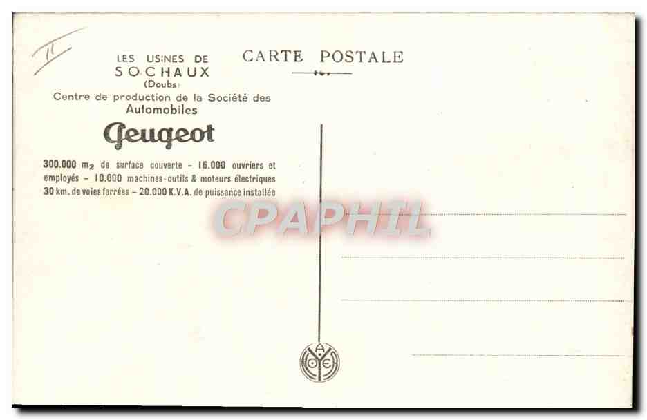 Les usines de Sochaux — Centre de production de la Société des Automobiles Peugeot — éditeur CPAPHIL — Reverso