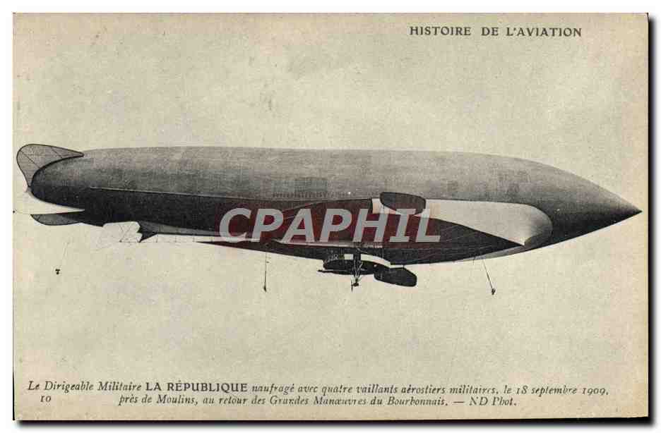 CPA Avion Aviation Zeppelin Dirigeable La Republique naufrage avec quatre vaillants aerostiers militaires