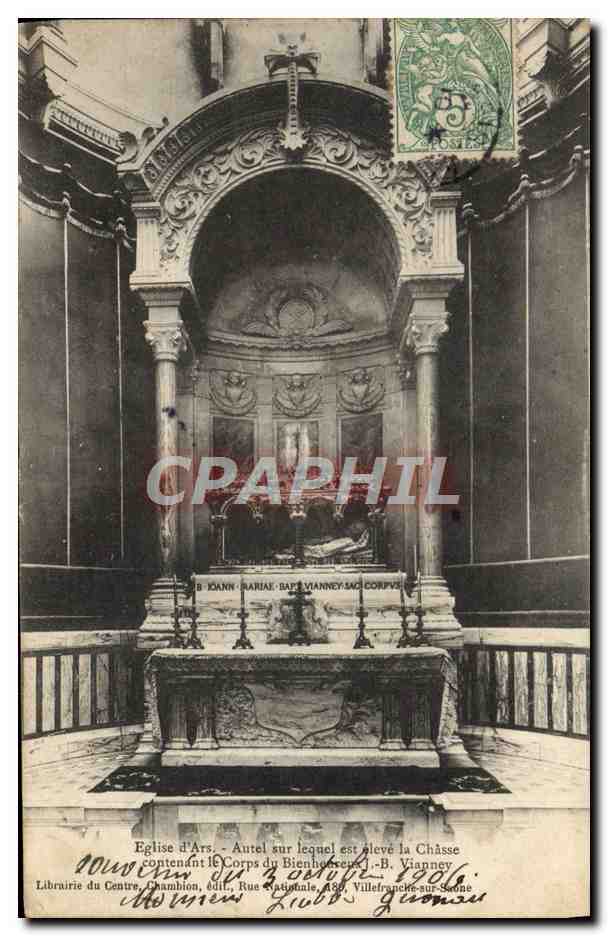 Église d'Arts - Autel sur lequel est élevée la Châsse contenant le Corps du Bienheureux J.-B. Vianney