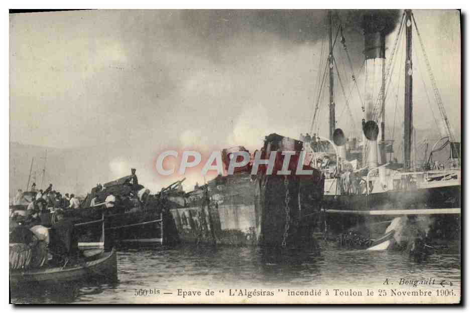 Epave de "L'Algésiras" incendié à Toulon — A. Bongault, n° 560 bis