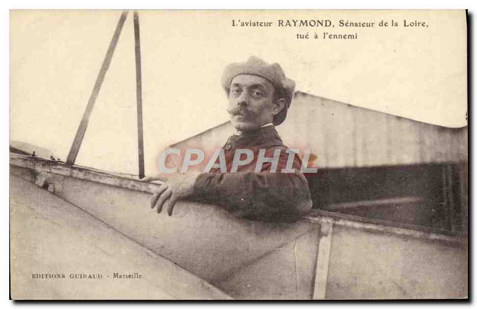 L'aviateur RAYMOND, Sénateur de la Loire, tué à l'ennemi — Éditions Guébaud - Marseille