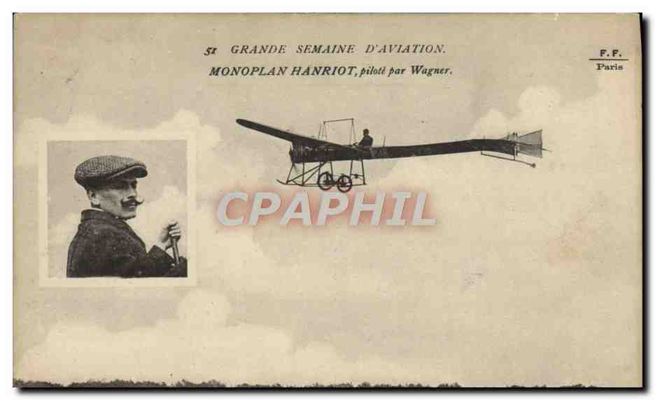 CPA Avion Aviation Grande semaine d'aviation Monoplan Hanriot pilote par Wagner 