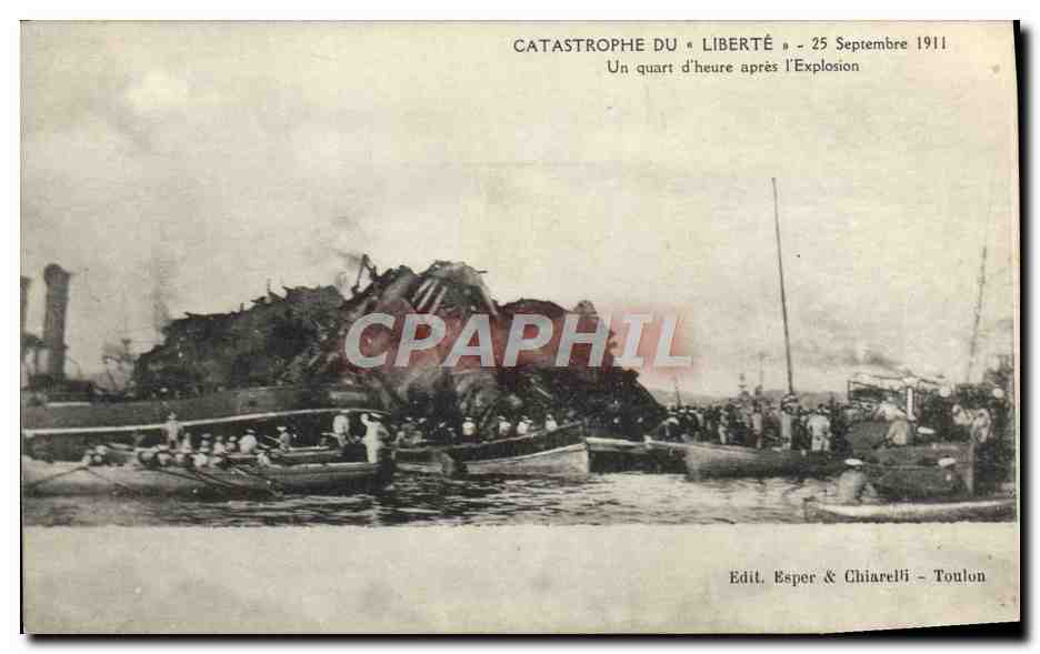 Catastrophe du « Liberté » — 25 Septembre 1911 — Edit. Esper & Chiarelli - Toulon