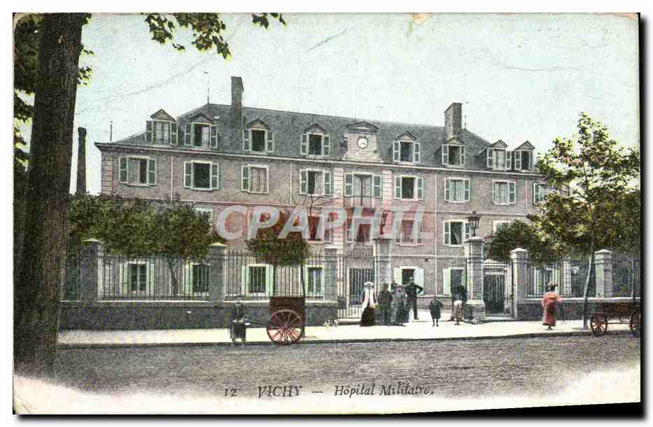 CPA Vichy Hopital Militaire Militaria