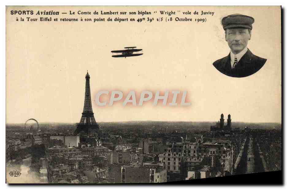 CPA Avion Aviation Le comte de Lambert sur son biplan Wright vole de Juvisy a la Tour Eiffel