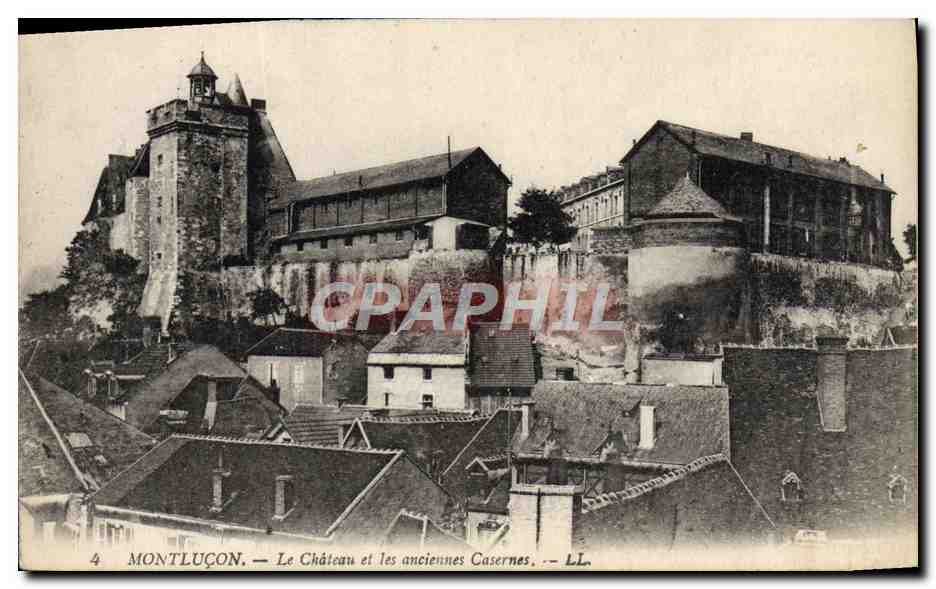 CPA Montlucon Le Chateau et les anciennes Casernes Militaria