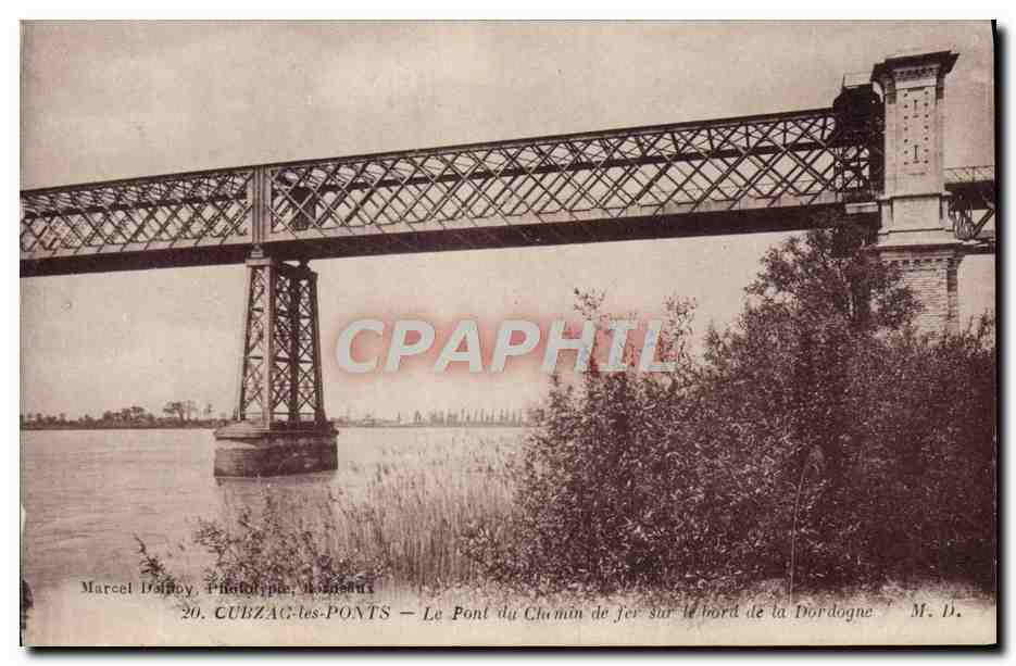CPA Cubzac les Ponts Le Pont du Chemin de fer sur le bord de la Dordogne 