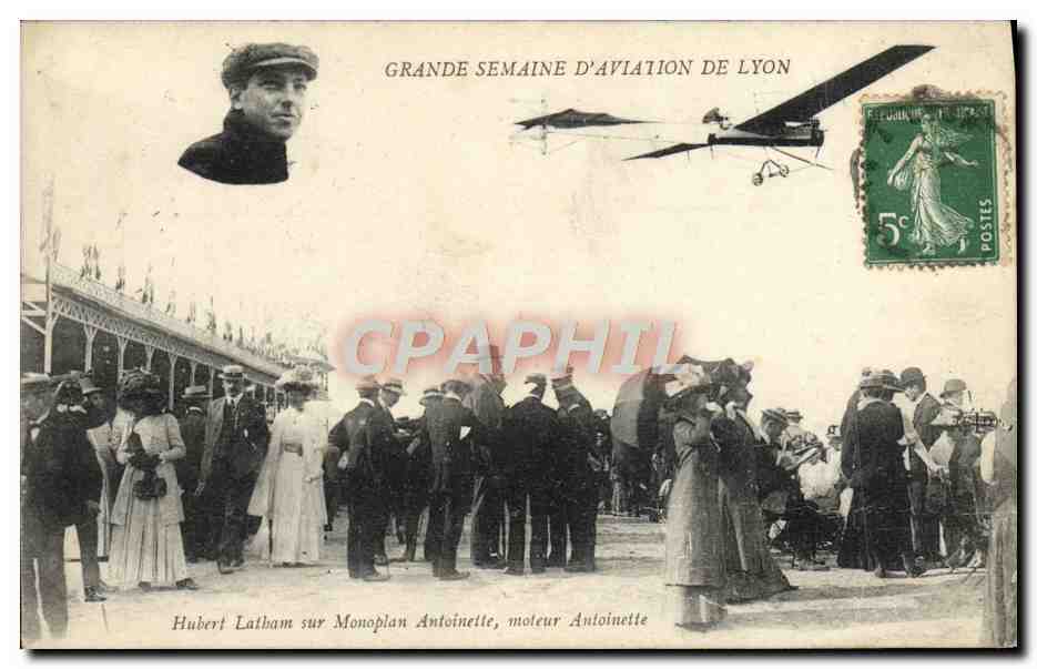 CPA Avion Aviation Grande semaine d'aviation de Lyon Hubert Latham sur monoplan Antoinette moteur Antoinette 