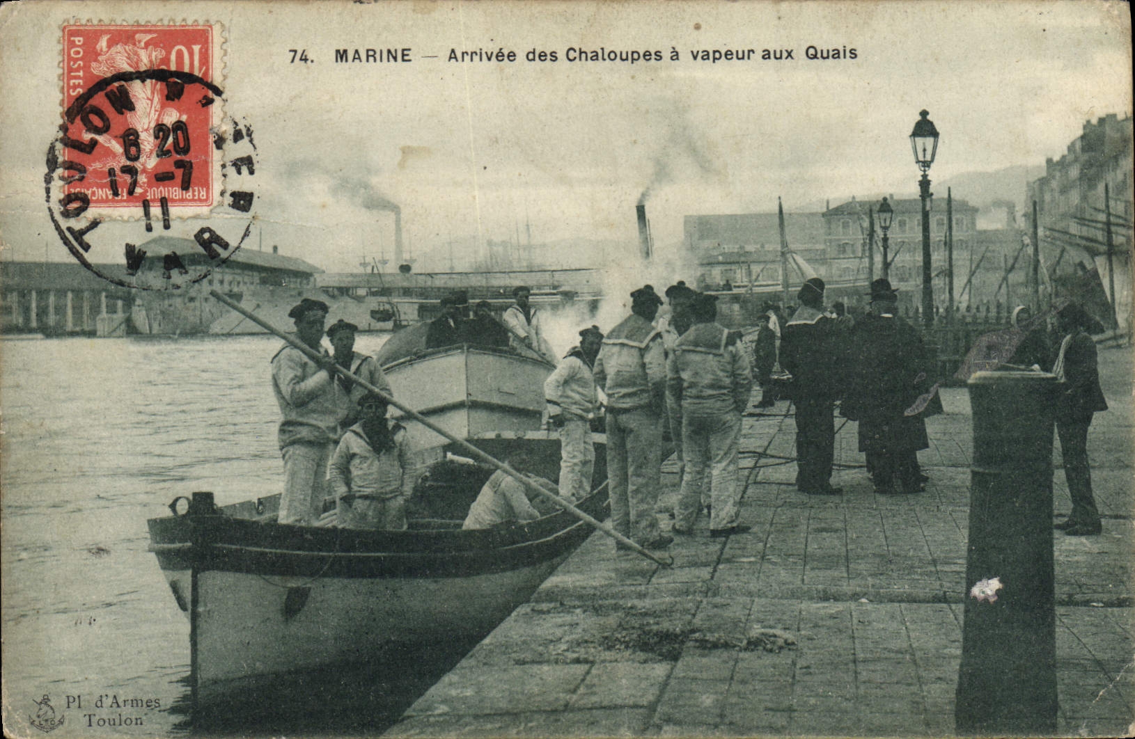 MARINE — Arrivée des Chaloupes à vapeur aux Quais — Pl. d'Armes Toulon