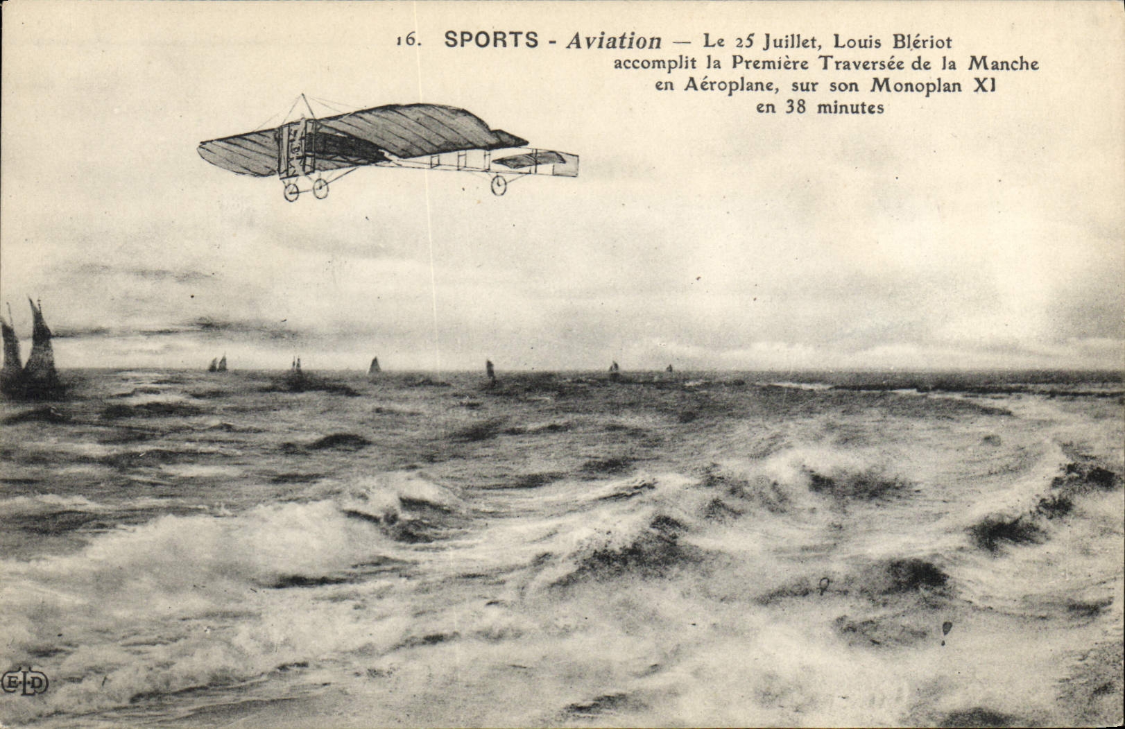 CPA Avion Aviation Louis Bleriot accomplit la premiere Traversee de la Manche en aeroplane sur monoplan XI