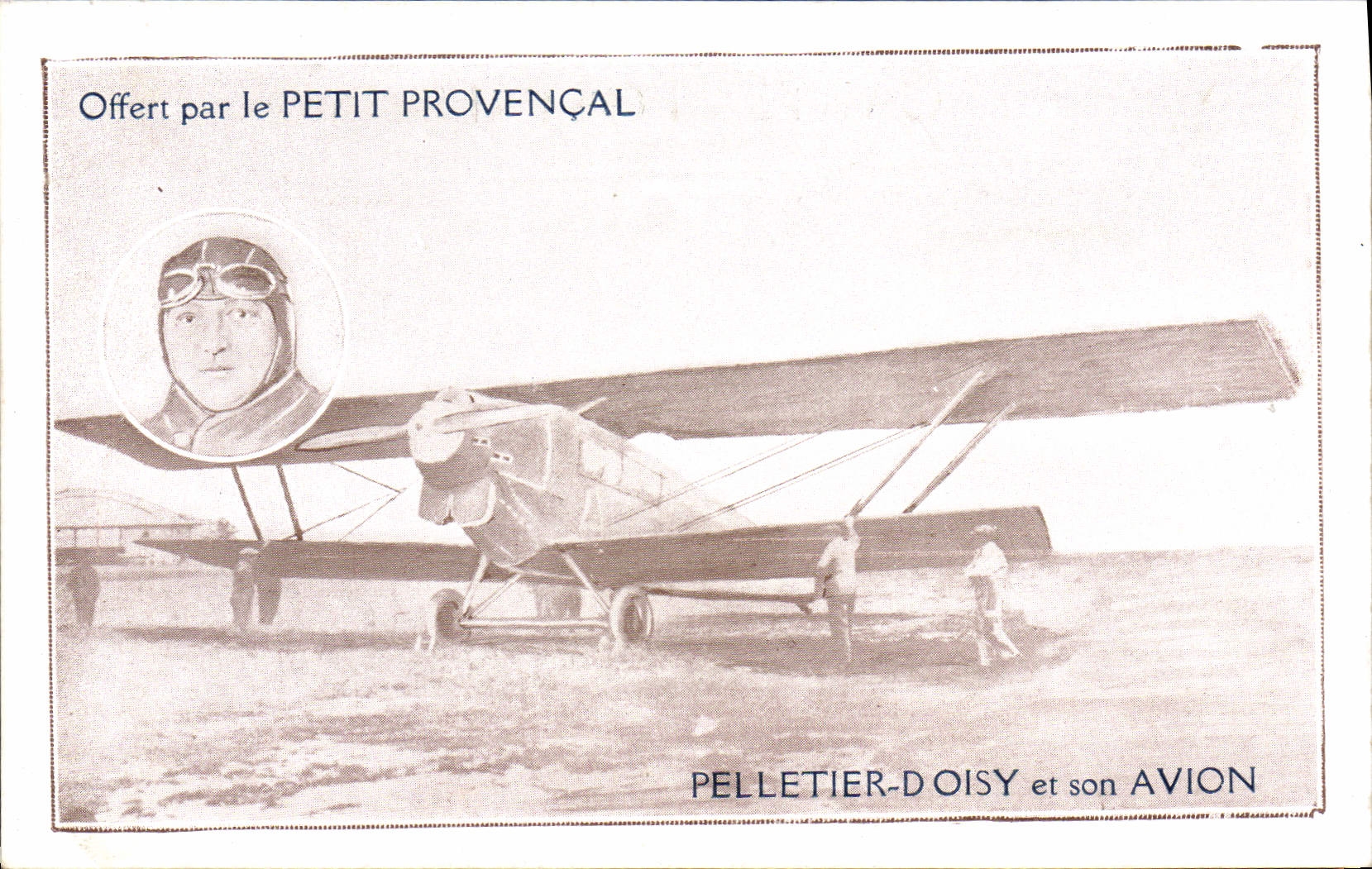 Pelletier-Doisy et son avion — Offert par le Petit Provençal — éditeur non visible