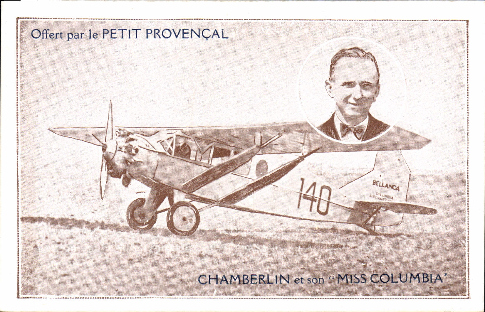 Chamberlin et son "Miss Columbia" — avion Bellanca 140 — offert par le Petit Provençal