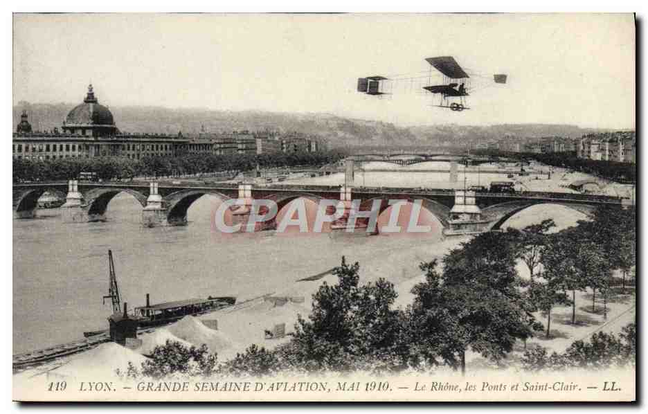 CPA Avion Aviation Lyon Grande Semaine d'aviation Mai 1910 Le Rhone Les ponts et Saint Clair