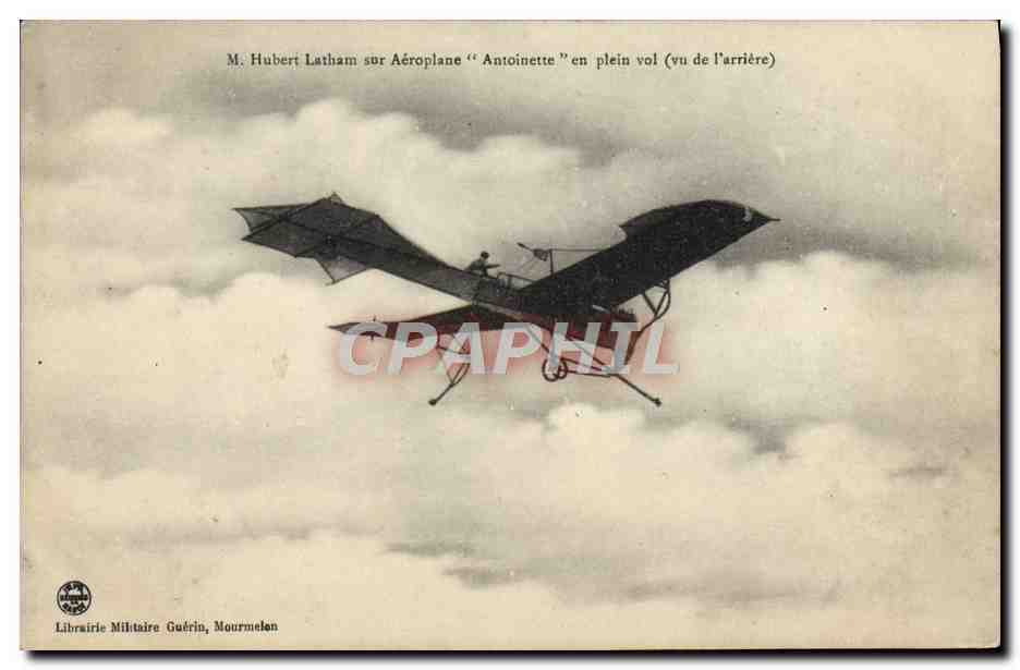 CPA Avion Aviation M Hubert Latham sur aeroplane Antoinette en plein vol 