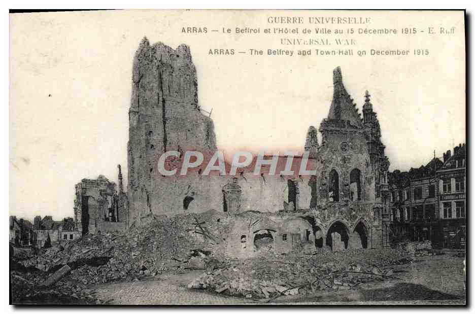 Arras — Le Belfroi et l'Hôtel de Ville au 15 Décembre 1915 — E. Ruff