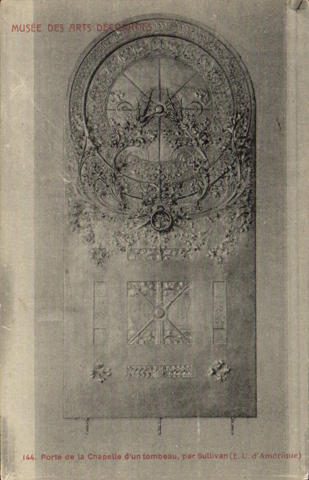 Porte de la Chapelle d'un tombeau — par Sullivan (E.U.d'Amérique) — Musée des Arts Décoratifs, n°144