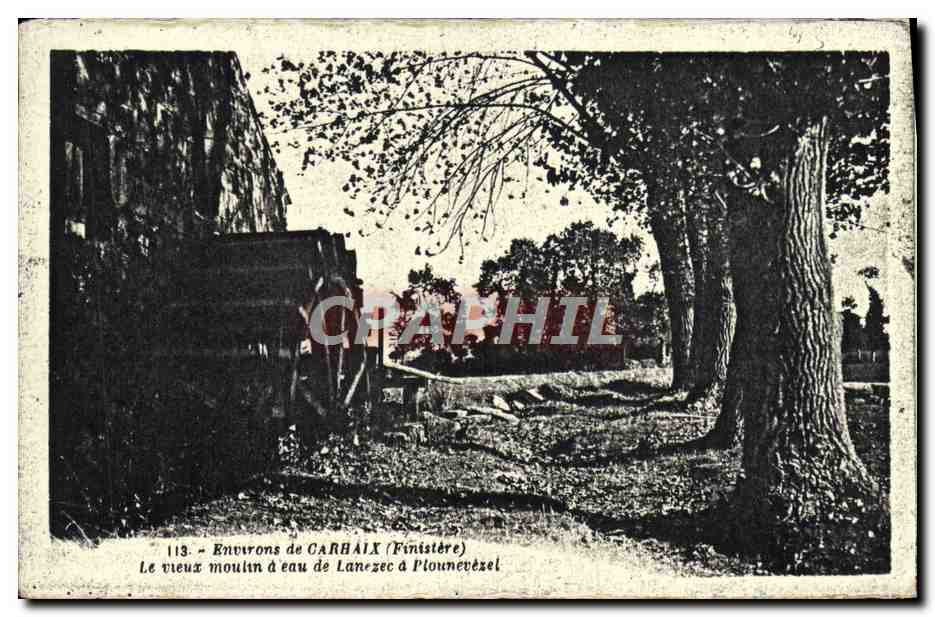 CPA Environs de Carbaix Le Vieux Moulin a Eau de Lanezec a Plounevezel